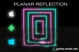 Fast Mobile Planar Reflection ( URP , VR , AR , LWRP )