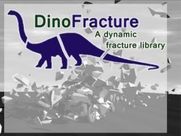 DinoFracture - A Dynamic Fracture Library