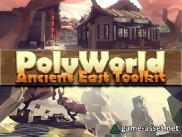 PolyWorld: Ancient East Low Poly Toolkit
