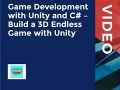 Game Development with Unity and C# – Build a 3D Endless Game with Unity