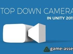 Unity 3D – Create a Top Down Camera with Editor Tools