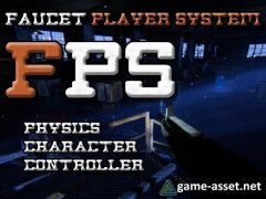 Faucet Player System - Physics Character Controller and Game Systems