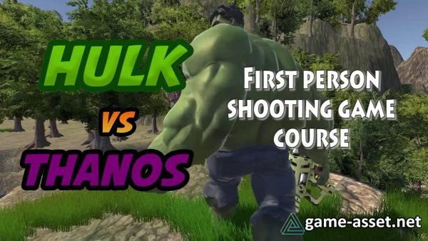 Basic to Intermediate Unity 3D – Create an Marvel Hulk's First Person Shooting (FPS) Game in 3 Hours