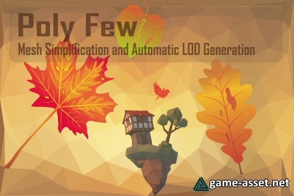 Poly Few | Mesh Simplifier and Auto LOD Generator