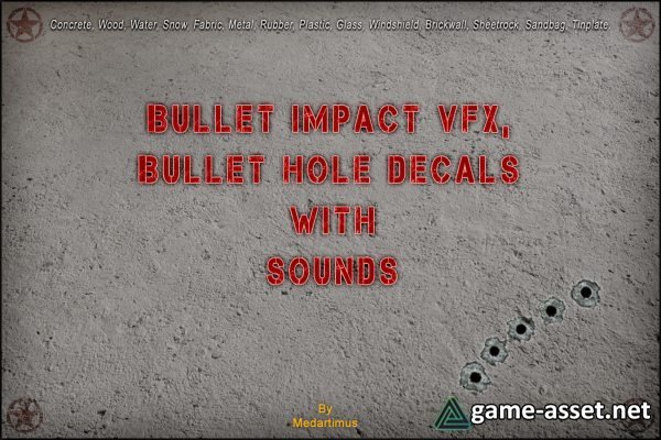 Bullet Impact VFX and Bullet Hole Decals With Sounds