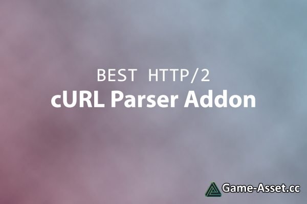 Best HTTP/2 - cURL Parser Addon